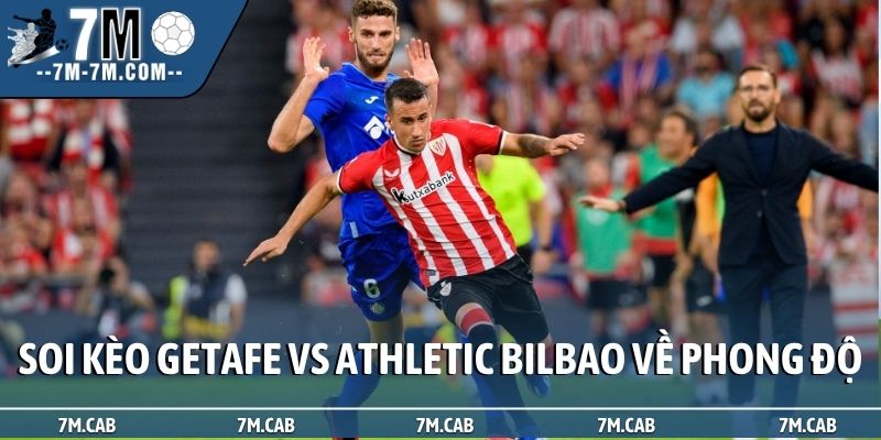 Soi kèo Getafe vs Athletic Bilbao về phong độ
