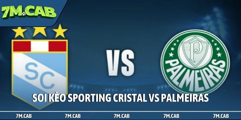 Soi kèo Sporting Cristal vs Palmeiras, 05h00 ngày 06/05