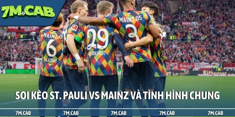 Soi kèo St. Pauli vs Mainz và tình hình chung